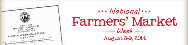 National Farmers' Market Week! August 3-9, 2014