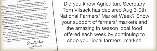 Agriculture Secretary Tom Vilsack has declared Aug 3-9th National Farmers' Market Week